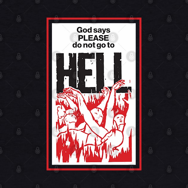 God Says Please Do Not Go To Hell - Dark by Chewbaccadoll